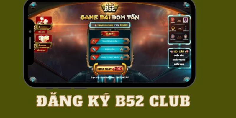 Đăng ký B52club Cách tối ưu trải nghiệm sau khi đăng ký B52club