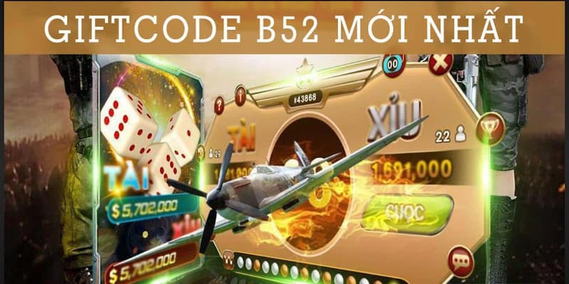 Giftcode B52club Lý do nên săn Giftcode B52club mỗi ngày