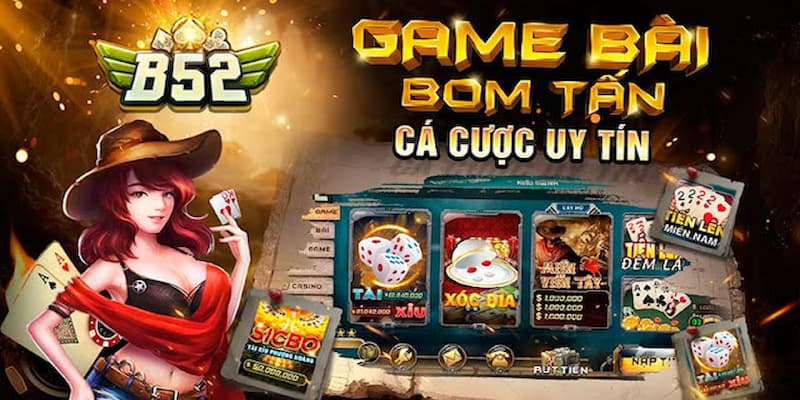 Nhà cái trực tuyến B52club Tại sao nên chọn Nhà cái trực tuyến B52club?
