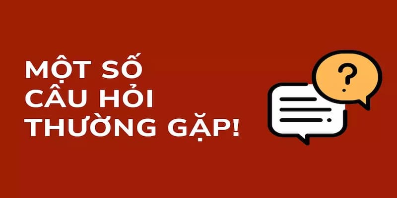 Câu hỏi thường gặp Tổng quan về Câu hỏi thường gặp B52club
