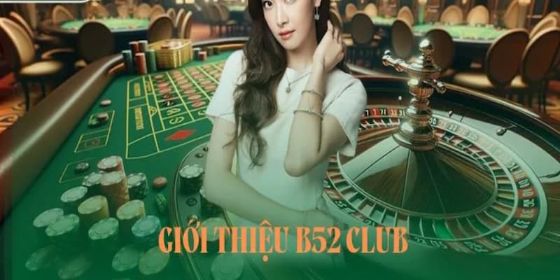 Giới thiệu B52club Tổng quan về Giới thiệu B52club